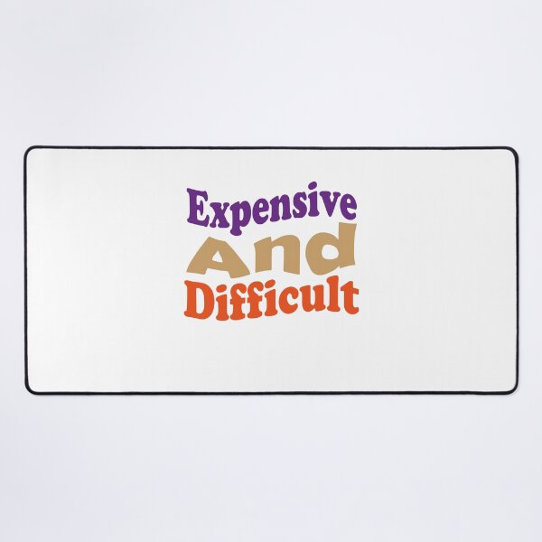 Item preview, Expensive and Difficult Classic T-Shirt designed and sold by AdOmar.