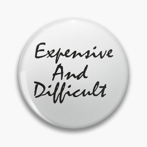 Item preview, Expensive and Difficult Classic T-Shirt designed and sold by AdOmar.