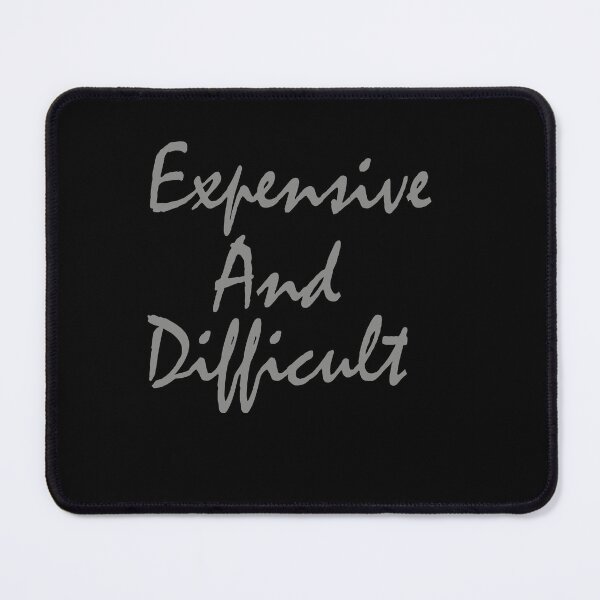 Item preview, Expensive and Difficult Classic T-Shirt designed and sold by AdOmar.