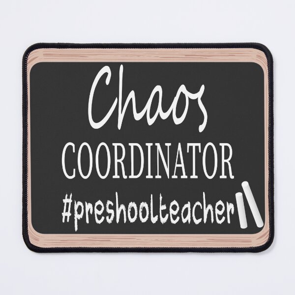 Item preview, Chaos Coordinator #Preschoolteacher designed and sold by tronictees.