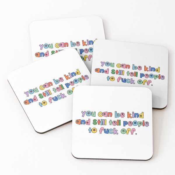 Item preview, you can be kind and still tell people to fuck off. designed and sold by brynn412.