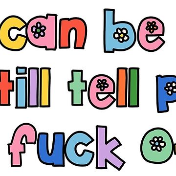 Artwork thumbnail, you can be kind and still tell people to fuck off. by brynn412