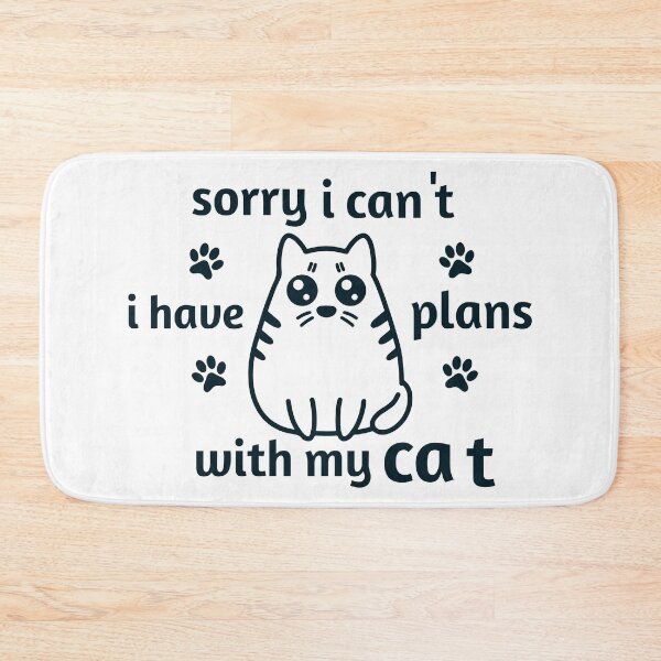 Item preview, Sorry I can't I have plans with my Cat designed and sold by saidox.