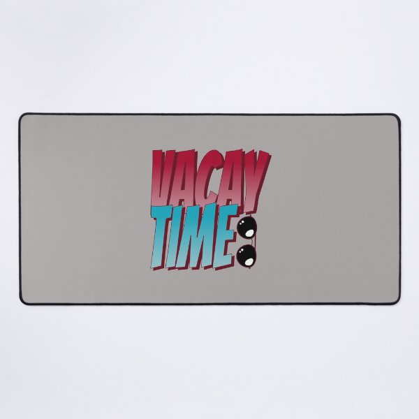 Item preview, VACAY TIME designed and sold by JustAmbers.