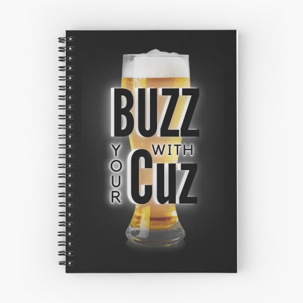 Item preview, Buzz with Your Cuz Beer Logo designed and sold by FlourEggsYeast.