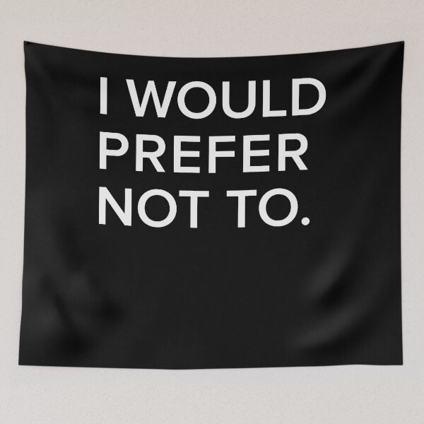 Item preview, I would prefer not to designed and sold by ellariaborm.