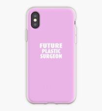 Future Plastic Surgeon iPhone Case