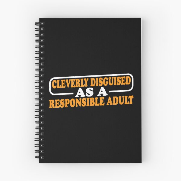Item preview, Cleverly Disguised As A Responsible Adult -- designed and sold by Masonbaxter.