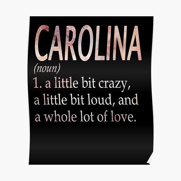"Carolina Girl Name Definition" Poster for Sale by Billieerag Redbubble