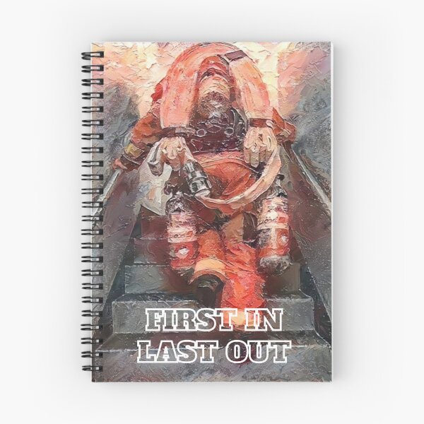Item preview, FIRST IN LAST OUT...A Firefighter's Creed designed and sold by AmericaFreedom.