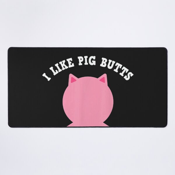 Item preview, I Like Pig Butts designed and sold by cassidyu.