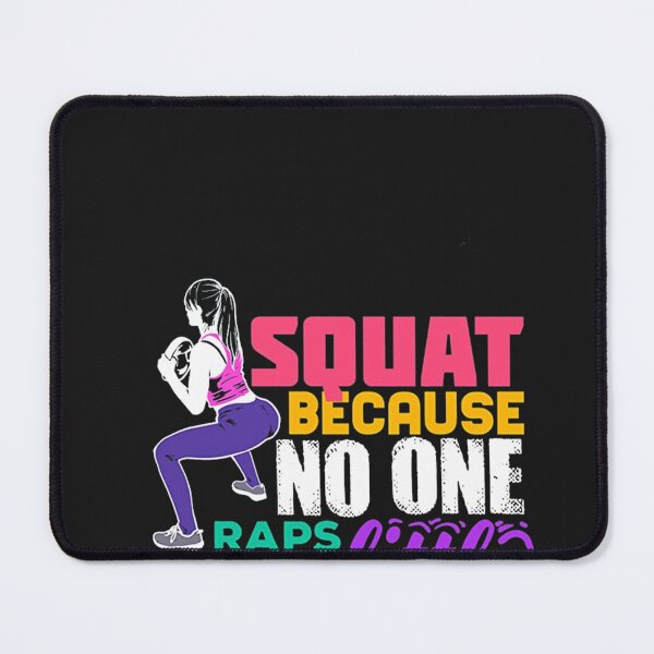 Item preview, Squats Because No One Raps designed and sold by hilaryuofhi.