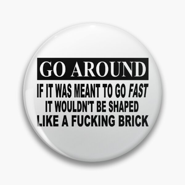 Item preview, Go Around Funny Car Saying designed and sold by RhysDonald1.