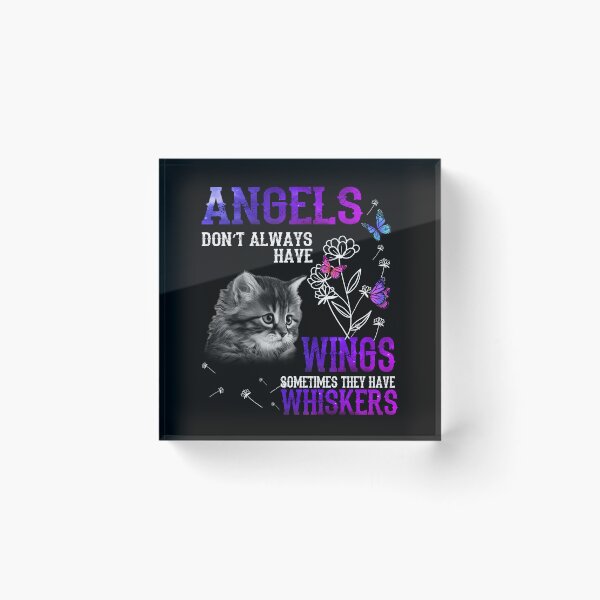 Item preview, Angels Don't Always Have Wings Sometimes They Have Whiskers. designed and sold by Brenisha Hollis.