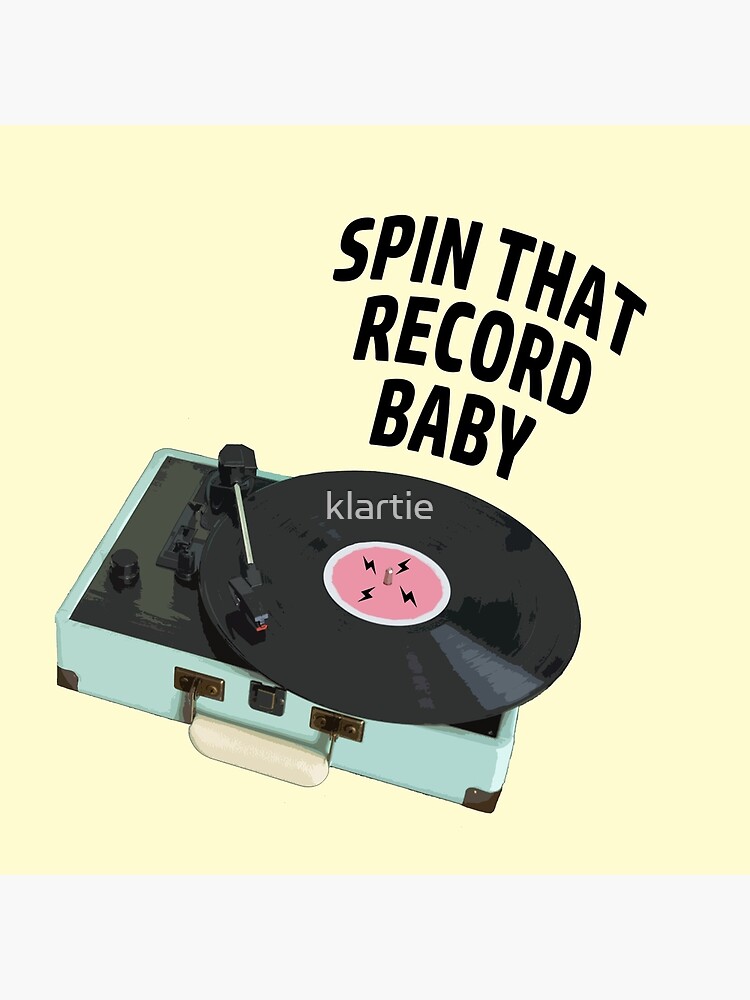 Spin That Record Baby Art Board Print By Klartie Redbubble