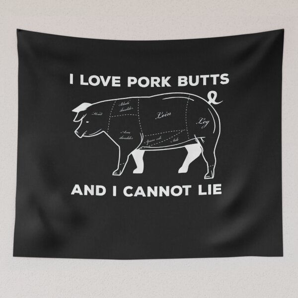 Item preview, I love pork butts and I cannot lie designed and sold by hongthienkhai.