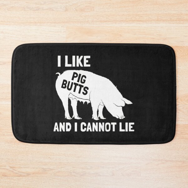 Item preview, I Like Pig Butts and I Cannot Lie designed and sold by hongthienkhai.