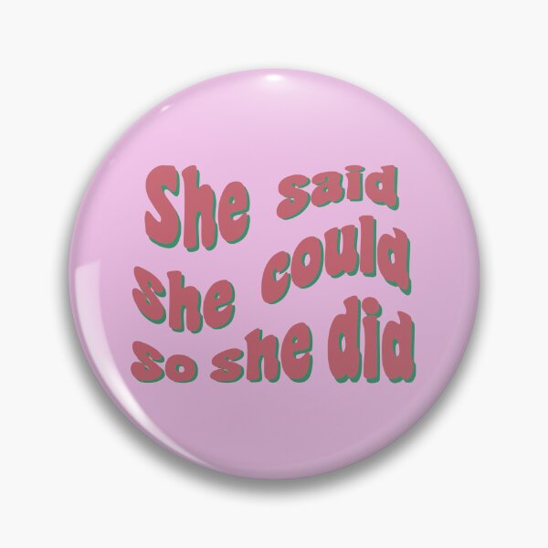 Item preview, She said she could so she did designed and sold by palmwooddesigns.