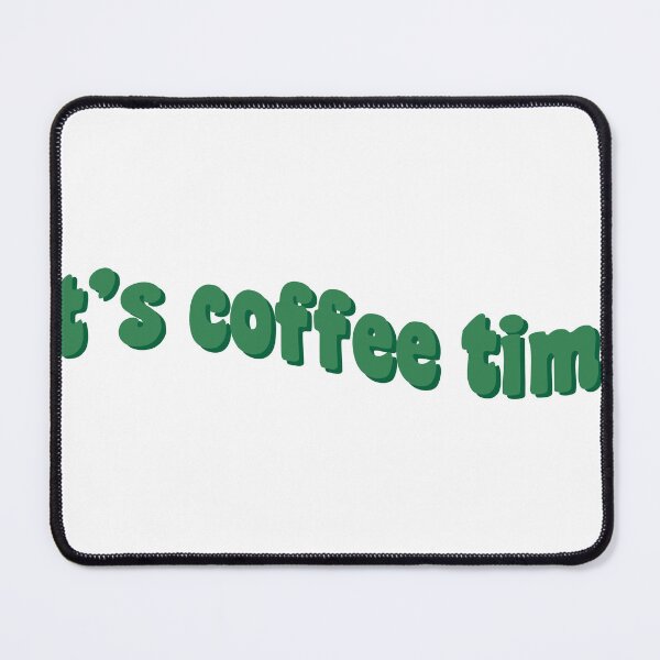 Item preview, Its coffee time designed and sold by palmwooddesigns.