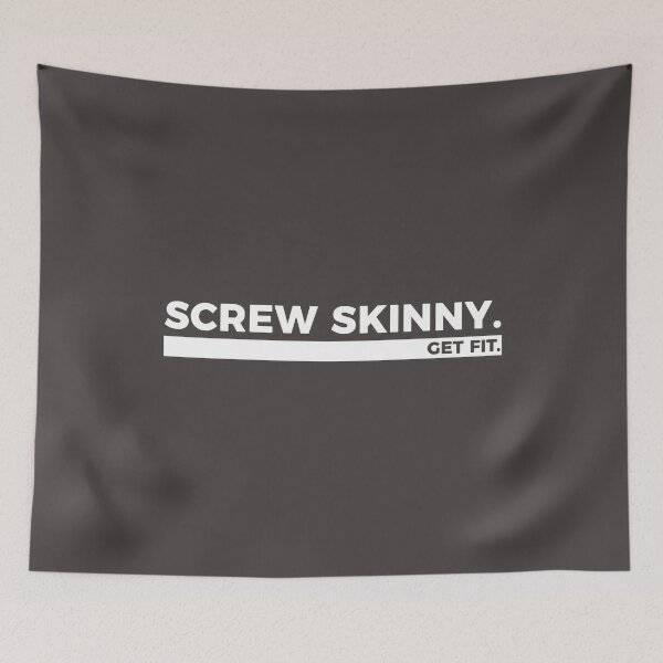 Item preview, Screw Skinny, Get Fit designed and sold by Articulate.