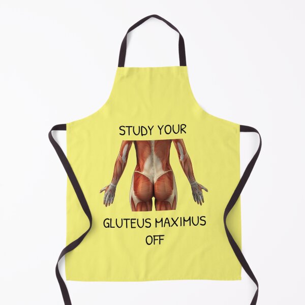 Item preview, Study Your Gluteus Maximus Off designed and sold by Gonkpoke.