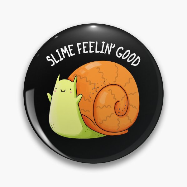 Item preview, Slime Feelin Good Funny Snail Puns (Dark BG) designed and sold by punnybone.