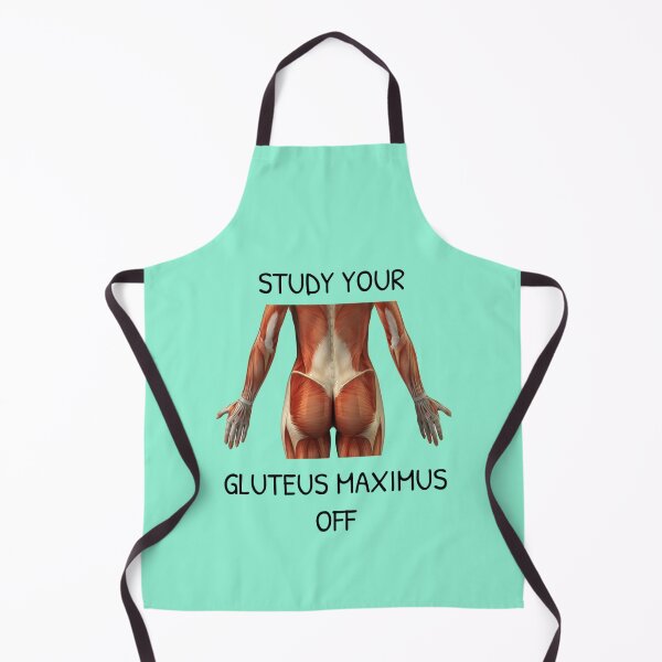 Item preview, Study Your Gluteus Maximus Off designed and sold by Gonkpoke.