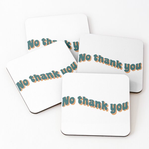 Item preview, No thank you designed and sold by palmwooddesigns.
