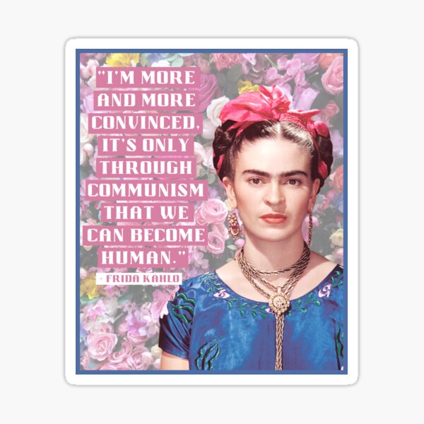 Item preview, Frida Kahlo - Humanity is Communism designed and sold by Palestinian Commie.