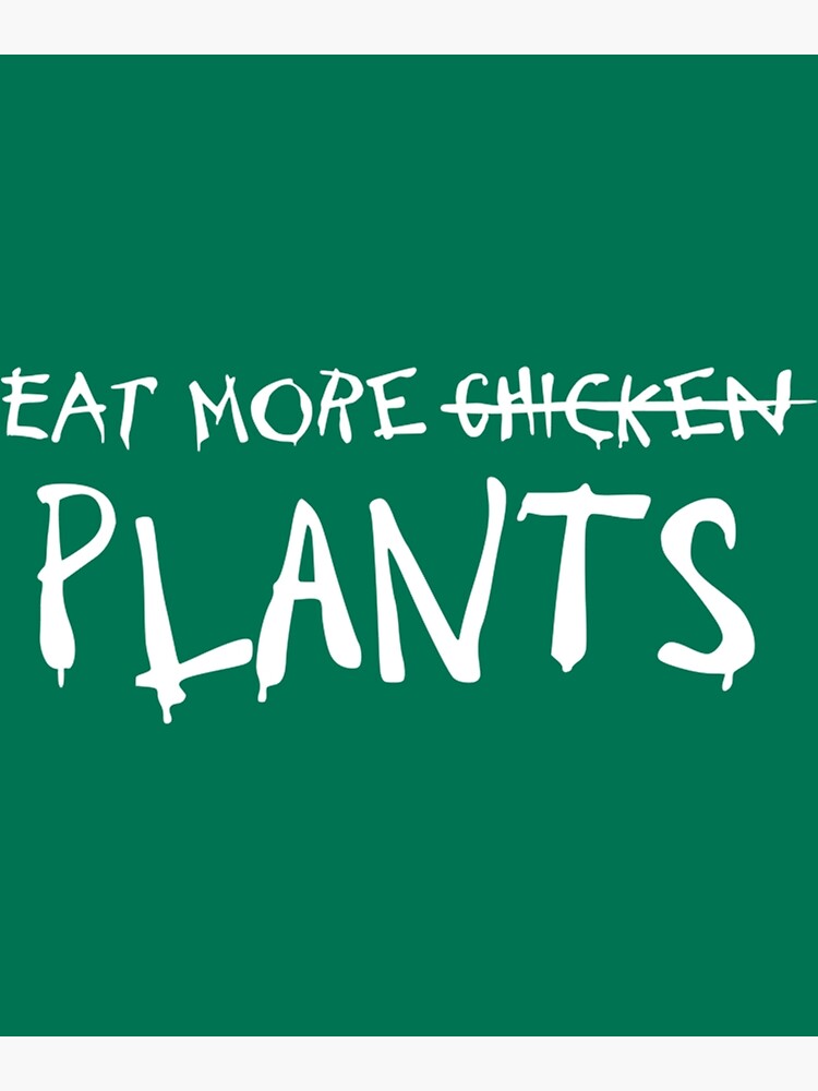 Disover Eat More Plants (chicken) Vegan Anti- Chick-Fil-A Face Mask Premium Matte Vertical Poster