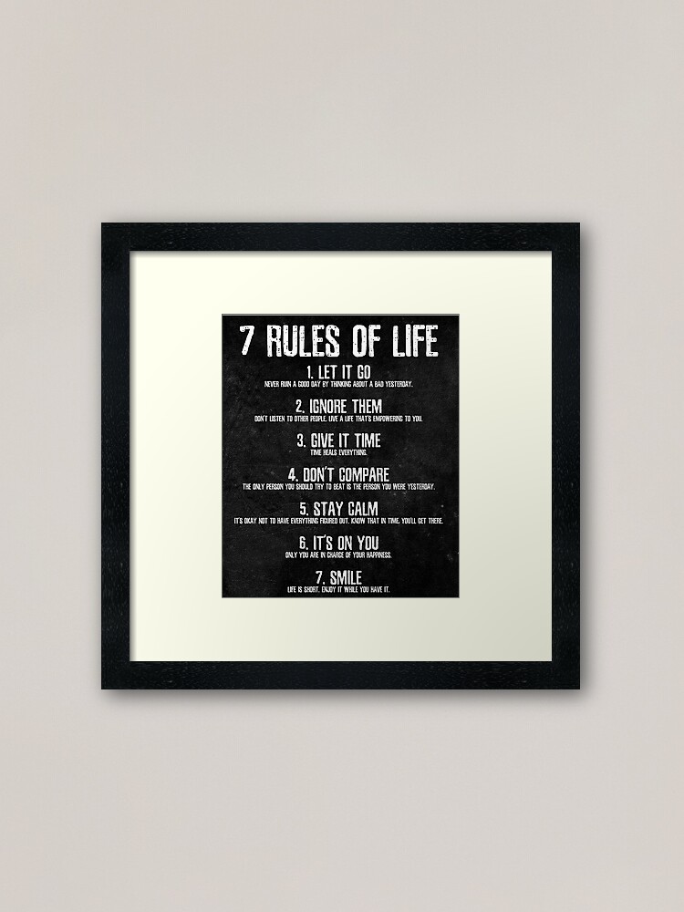 7 Rules Of Life Motivational Poster Perfect Print For Bedroom Or Home Office Framed Art Print By Posterpro Redbubble