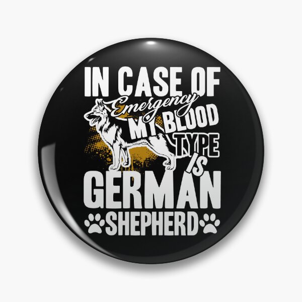 Item preview, German Shepherd - My Blood Type Is German Shepherd designed and sold by UnknownArtistt.