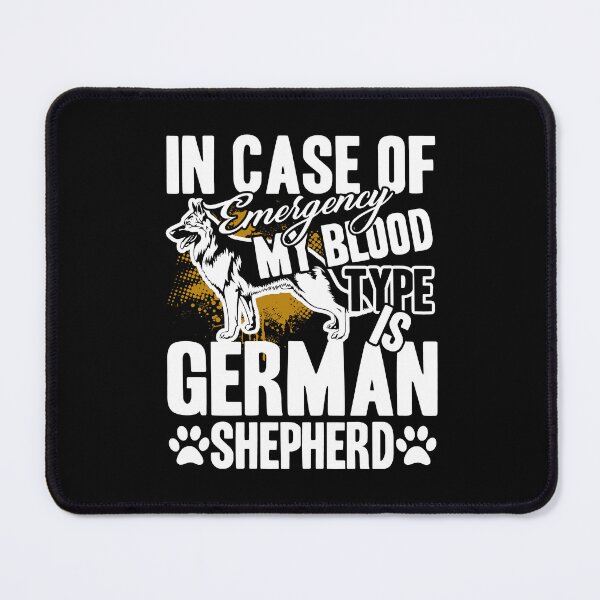 Item preview, German Shepherd - My Blood Type Is German Shepherd designed and sold by UnknownArtistt.