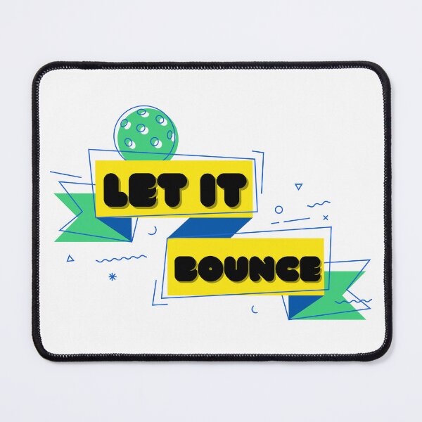 Item preview, Funny Pickleball let it bounce designed and sold by ArtistrySphere.