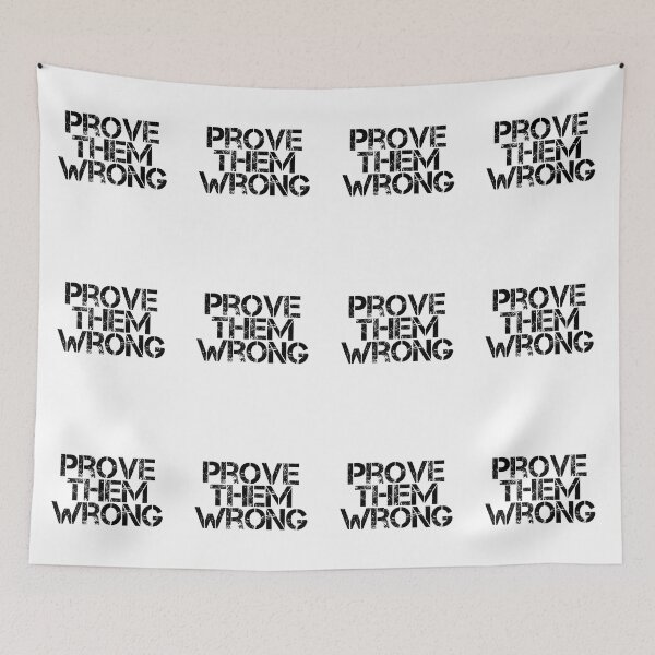 Item preview, Prove Them Wrong designed and sold by JourneyCreative.