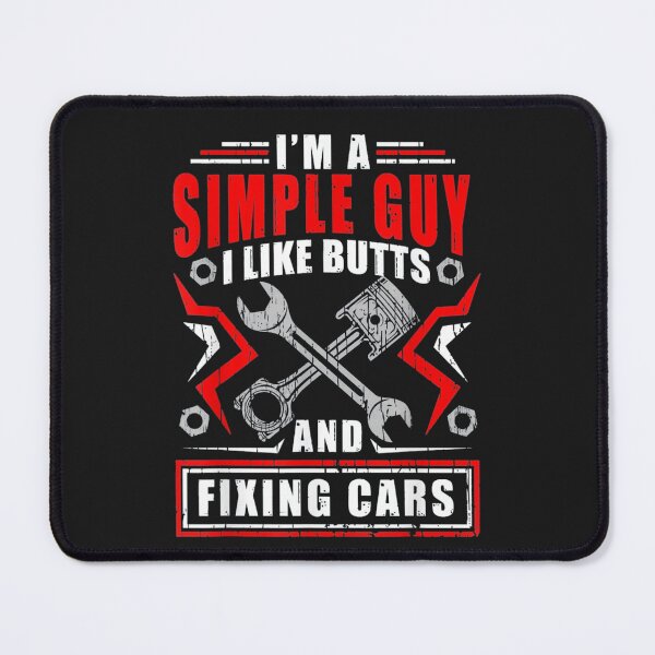 Item preview, Simple Guy Like Butts And Fixing Cars designed and sold by rosamaria2020.