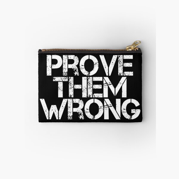Item preview, Prove Them Wrong designed and sold by JourneyCreative.