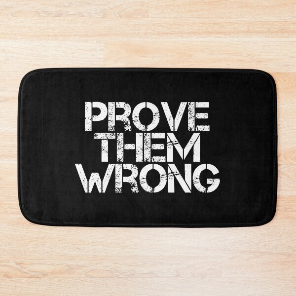 Item preview, Prove Them Wrong designed and sold by JourneyCreative.