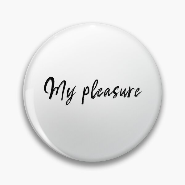 Item preview, My pleasure. designed and sold by 1Lio.