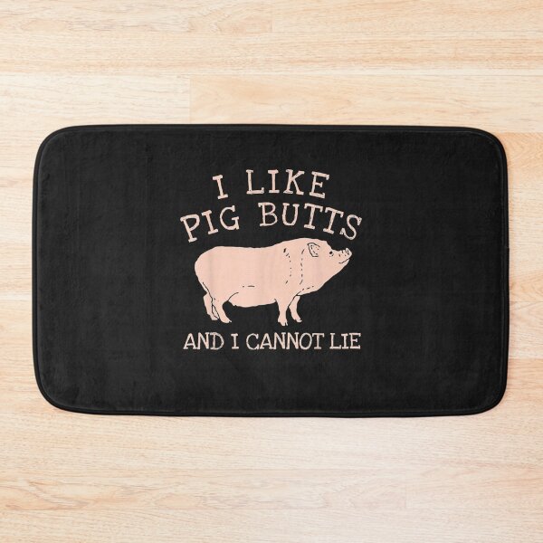 Item preview, I Like Pig Butts And I Cannot Lie designed and sold by maydebanxin.