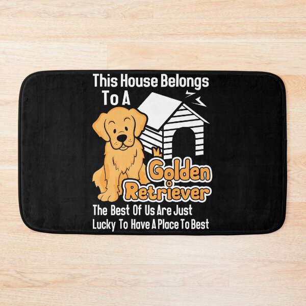 Item preview, This House Belongs To A Golden Retriever designed and sold by UnknownArtistt.