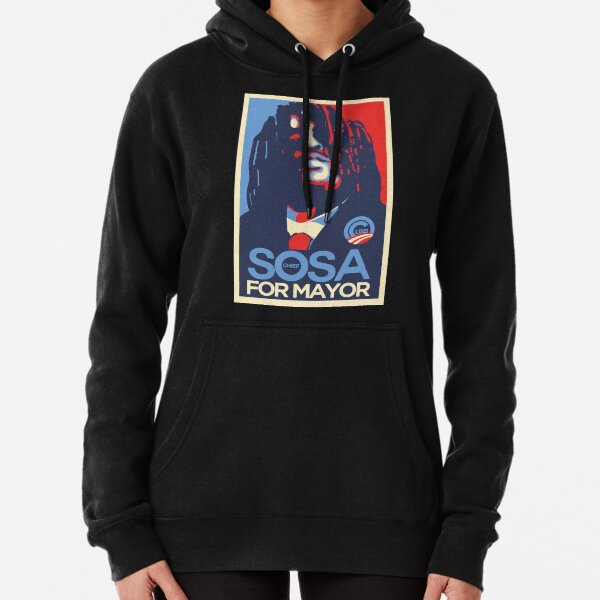 Sosa for president glogangworldwide Pullover Hoodie