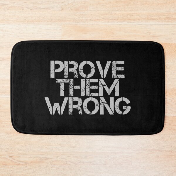 Item preview, Prove Them Wrong designed and sold by JourneyCreative.