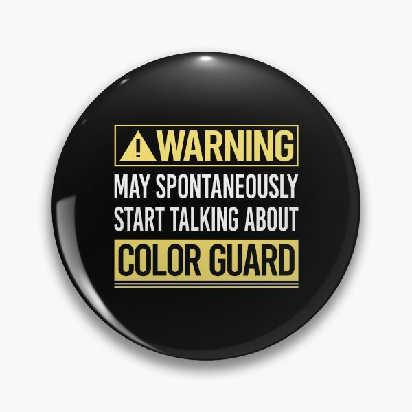 Item preview, Warning About Color Guard Colorguard designed and sold by WrightTrouble.