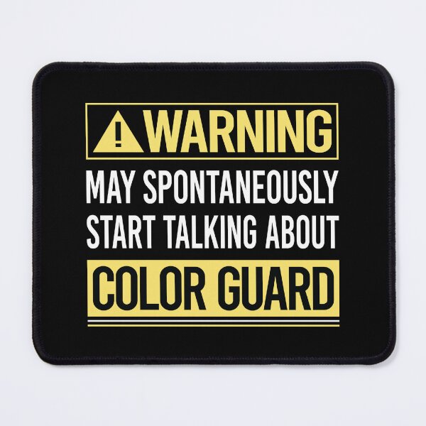 Item preview, Warning About Color Guard Colorguard designed and sold by WrightTrouble.