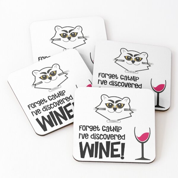 Item preview,  "Forget Catnip I've discovered Wine" designed and sold by urbanbuzzz.
