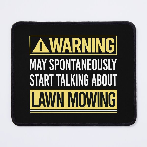Item preview, Warning About Lawn Mowing Mower Lawnmower designed and sold by WrightTrouble.