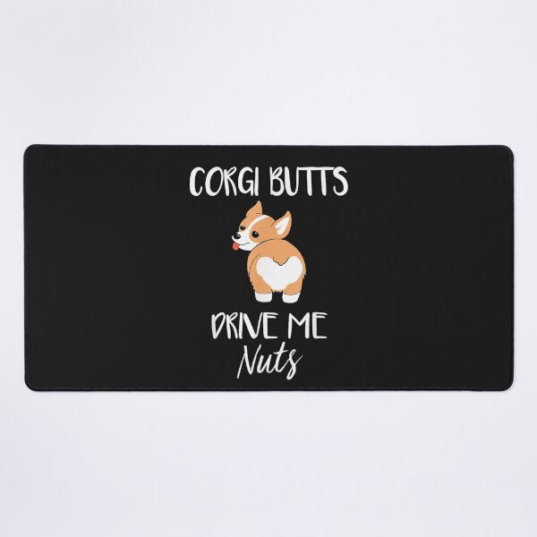 Item preview, Corgi Butts Drive Me Nuts designed and sold by Irundell2020.