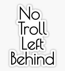 Pegatina ¡Ninguna camiseta de Troll Left Behind! Fun Movie Kids Trolls