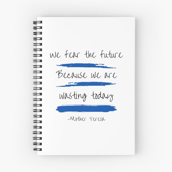 Item preview, Mother Teresa quote - we fear the future because we are wasting today - St Teresa of Calcutta designed and sold by 21stCsaints.